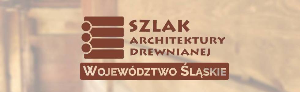 Szlak Architektury Drewnianej - Trasa Główna - woj. śląskie